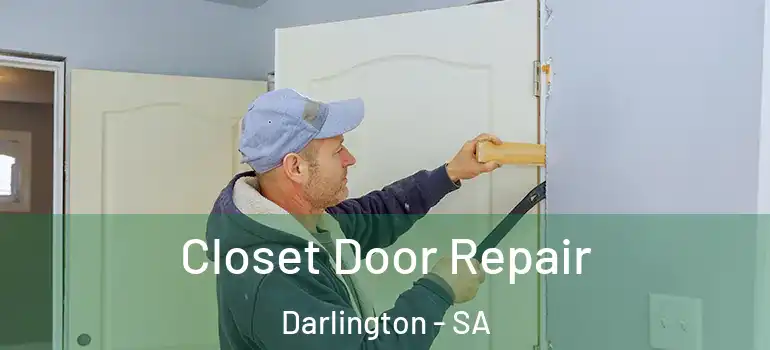 Closet Door Repair Darlington - SA