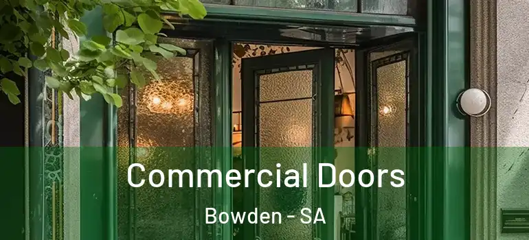 Commercial Doors Bowden - SA