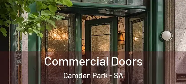Commercial Doors Camden Park - SA