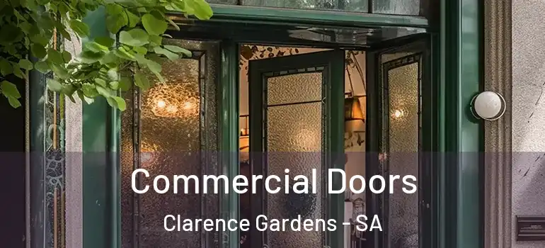 Commercial Doors Clarence Gardens - SA