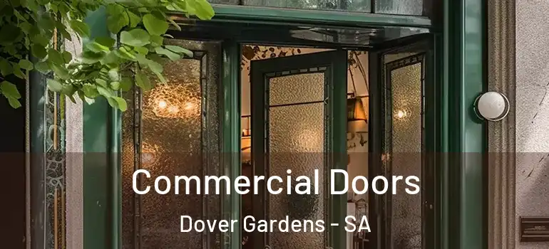 Commercial Doors Dover Gardens - SA