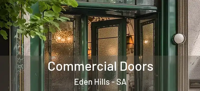 Commercial Doors Eden Hills - SA