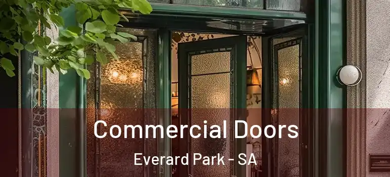 Commercial Doors Everard Park - SA