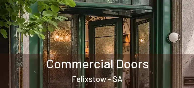 Commercial Doors Felixstow - SA