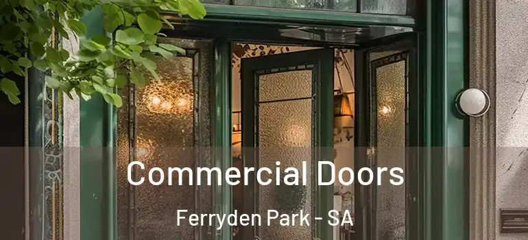 Commercial Doors Ferryden Park - SA
