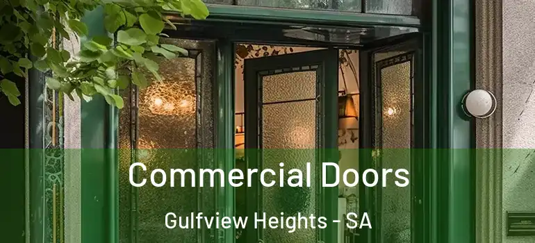 Commercial Doors Gulfview Heights - SA
