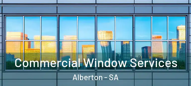 Commercial Window Services Alberton - SA
