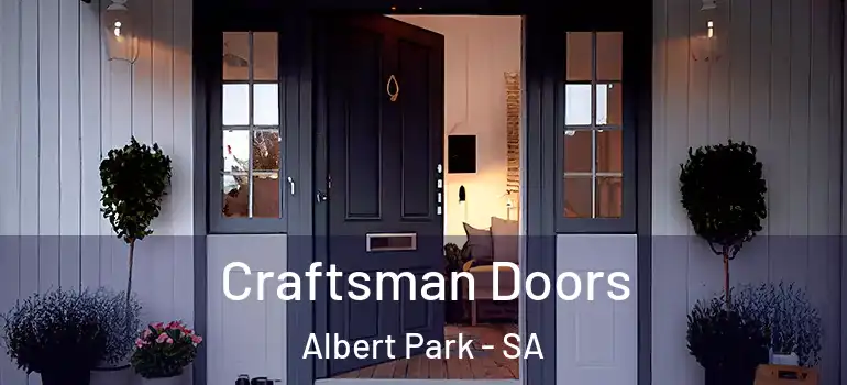 Craftsman Doors Albert Park - SA