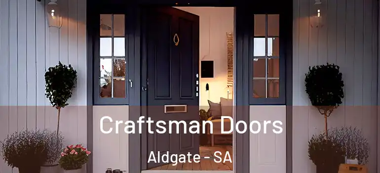Craftsman Doors Aldgate - SA