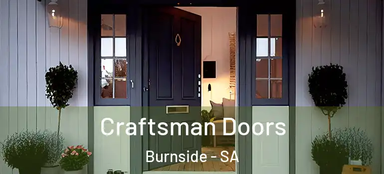 Craftsman Doors Burnside - SA