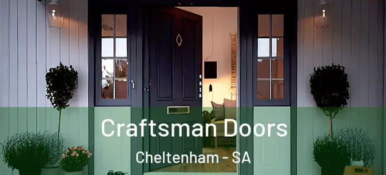 Craftsman Doors Cheltenham - SA