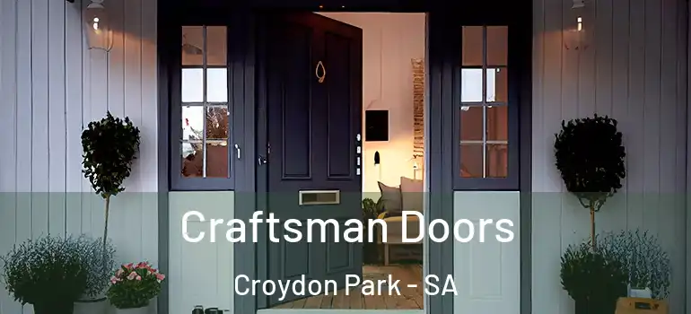 Craftsman Doors Croydon Park - SA