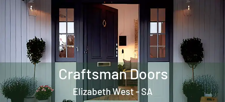 Craftsman Doors Elizabeth West - SA