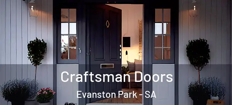 Craftsman Doors Evanston Park - SA