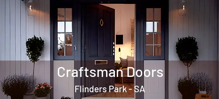 Craftsman Doors Flinders Park - SA