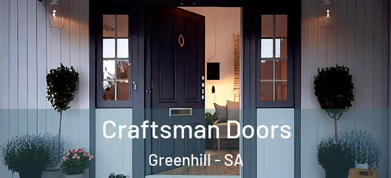 Craftsman Doors Greenhill - SA