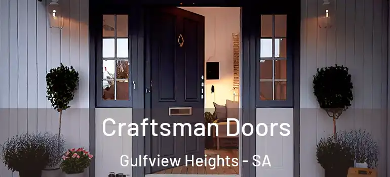 Craftsman Doors Gulfview Heights - SA