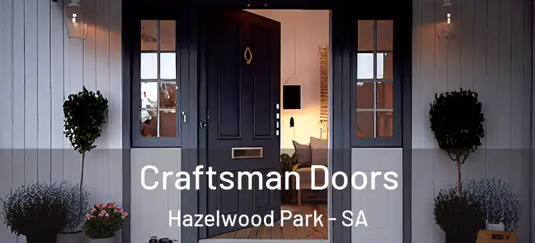 Craftsman Doors Hazelwood Park - SA