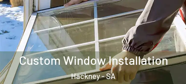 Custom Window Installation Hackney - SA