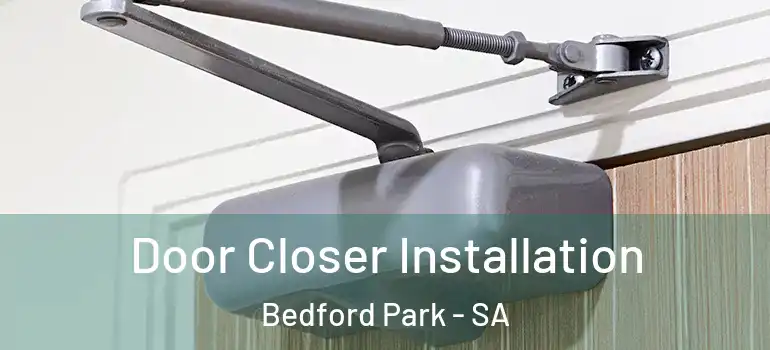 Door Closer Installation Bedford Park - SA