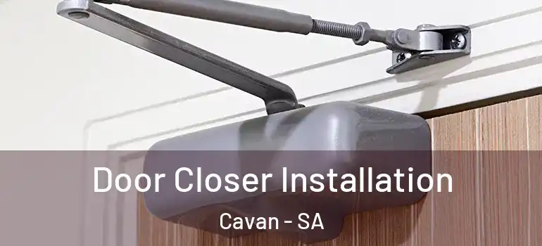 Door Closer Installation Cavan - SA