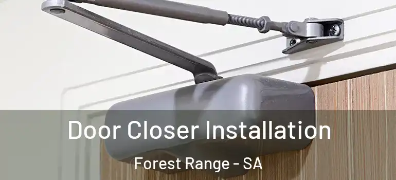 Door Closer Installation Forest Range - SA