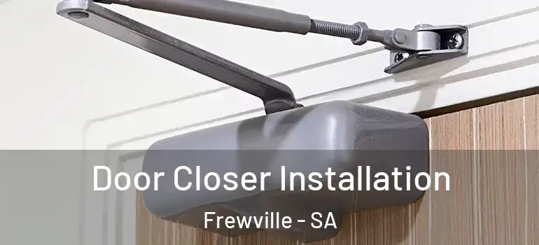 Door Closer Installation Frewville - SA