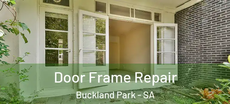 Door Frame Repair Buckland Park - SA