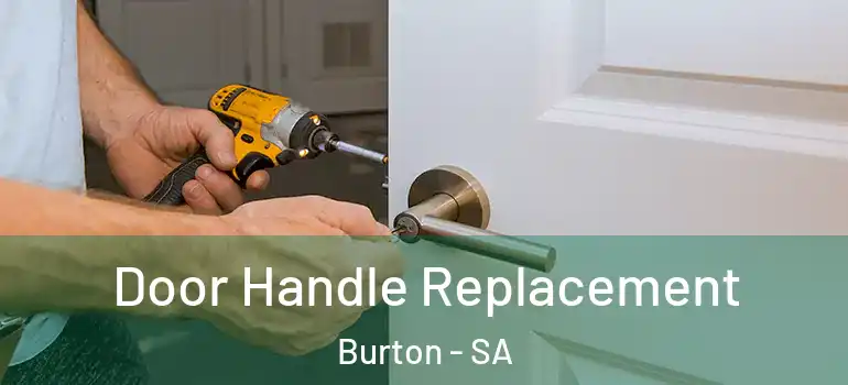 Door Handle Replacement Burton - SA
