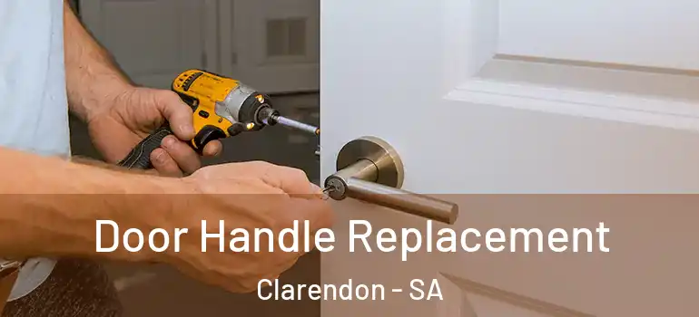 Door Handle Replacement Clarendon - SA
