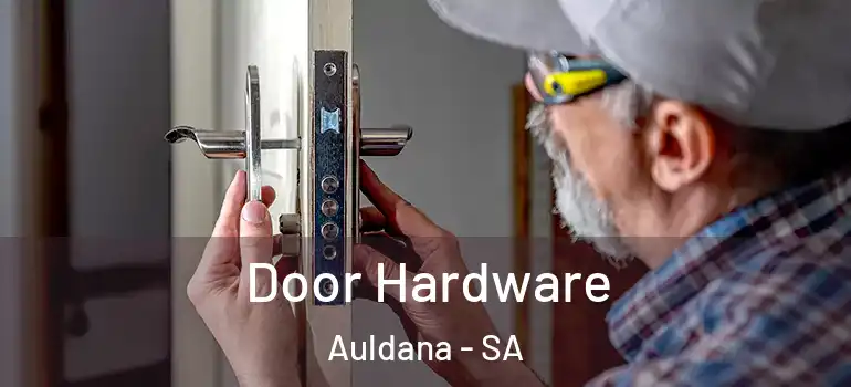 Door Hardware Auldana - SA