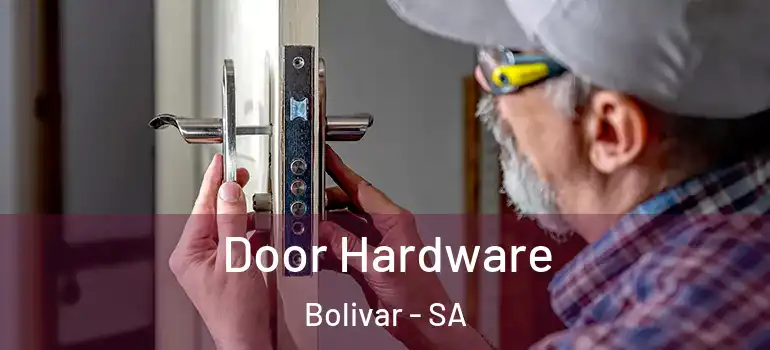 Door Hardware Bolivar - SA