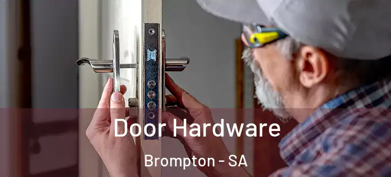 Door Hardware Brompton - SA
