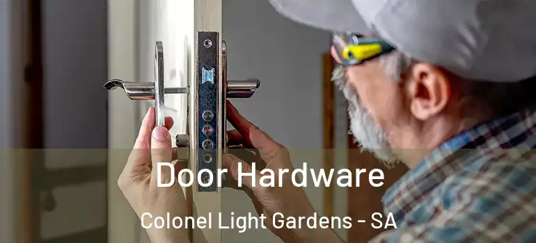 Door Hardware Colonel Light Gardens - SA