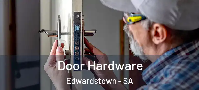 Door Hardware Edwardstown - SA
