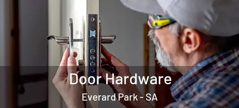 Door Hardware Everard Park - SA