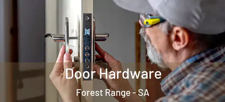Door Hardware Forest Range - SA