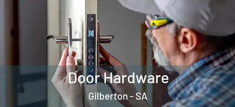 Door Hardware Gilberton - SA