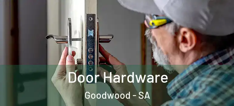 Door Hardware Goodwood - SA