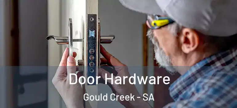 Door Hardware Gould Creek - SA