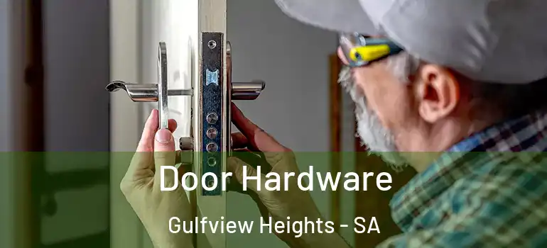 Door Hardware Gulfview Heights - SA