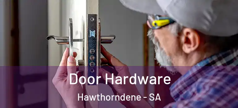 Door Hardware Hawthorndene - SA