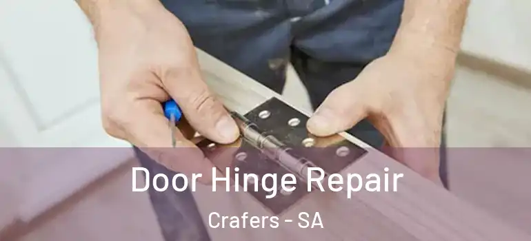Door Hinge Repair Crafers - SA