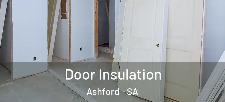 Door Insulation Ashford - SA