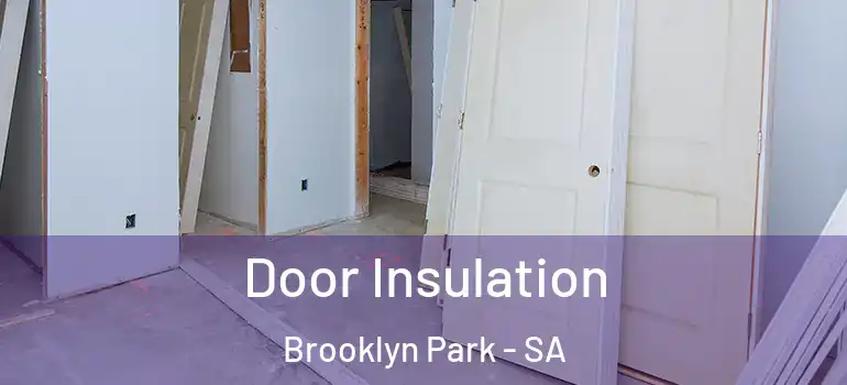 Door Insulation Brooklyn Park - SA