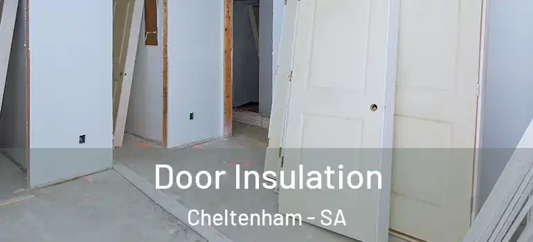 Door Insulation Cheltenham - SA