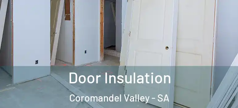 Door Insulation Coromandel Valley - SA