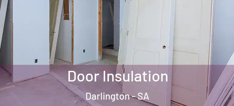 Door Insulation Darlington - SA