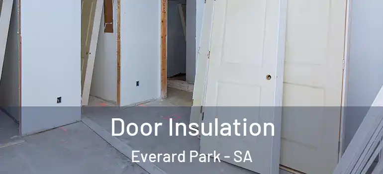 Door Insulation Everard Park - SA