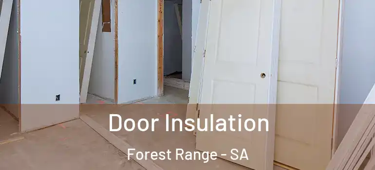 Door Insulation Forest Range - SA